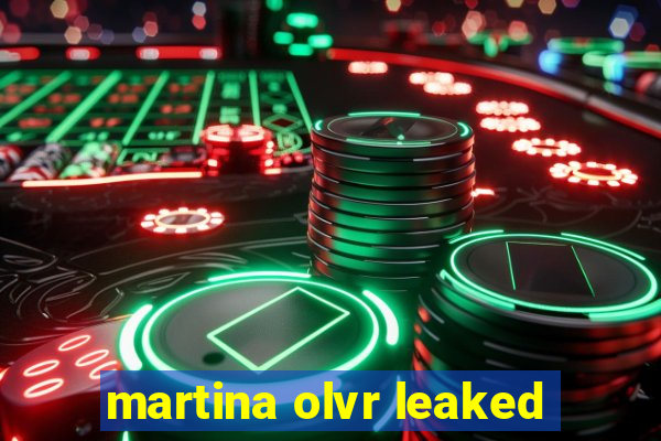 martina olvr leaked