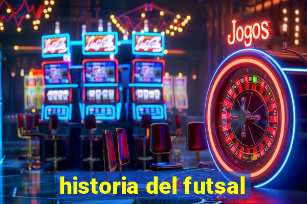 historia del futsal