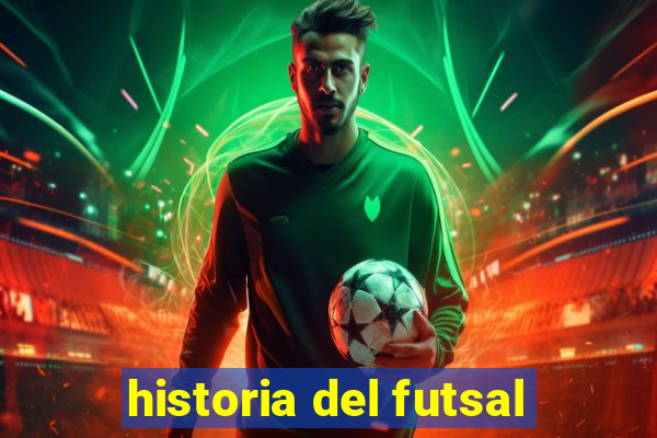 historia del futsal