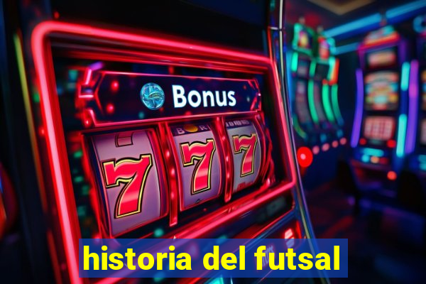 historia del futsal