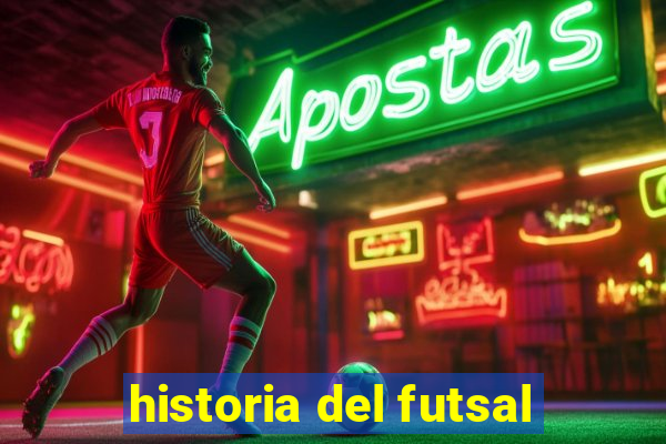 historia del futsal