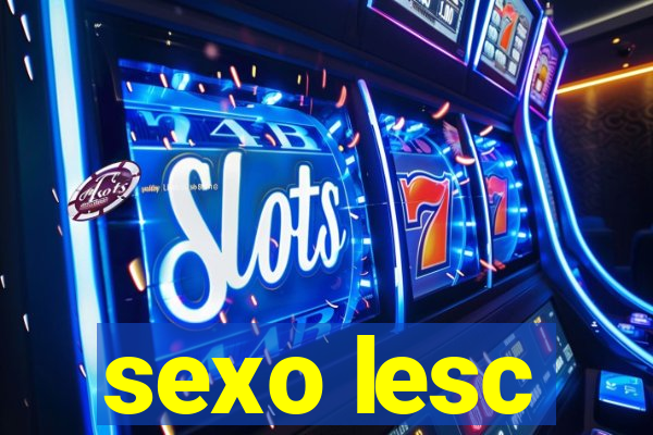 sexo lesc