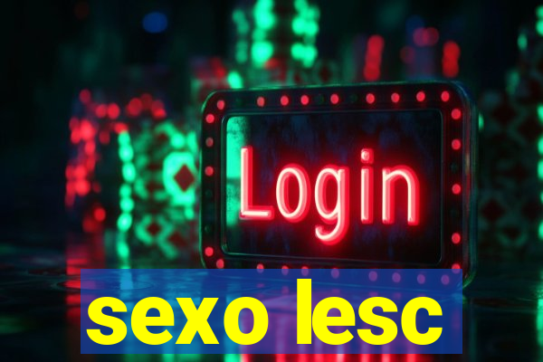 sexo lesc