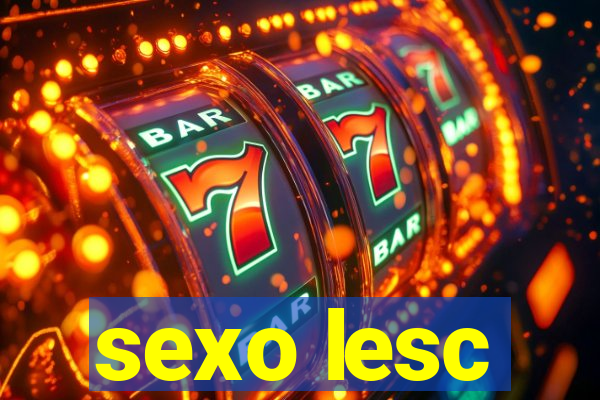 sexo lesc