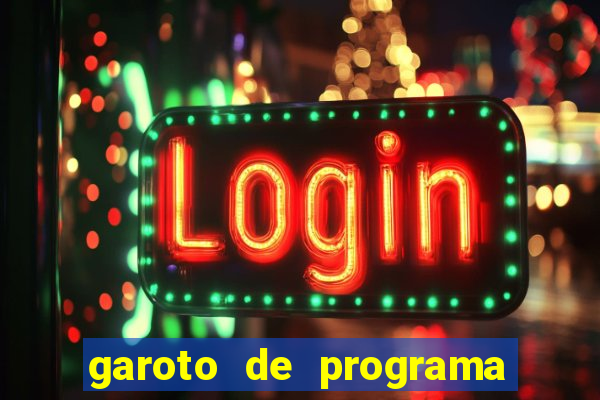 garoto de programa na zona leste