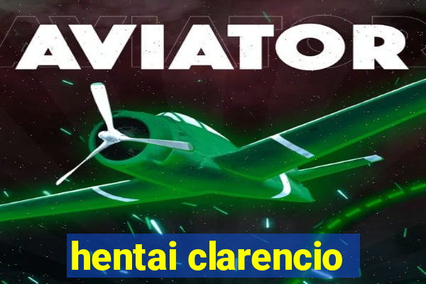 hentai clarencio