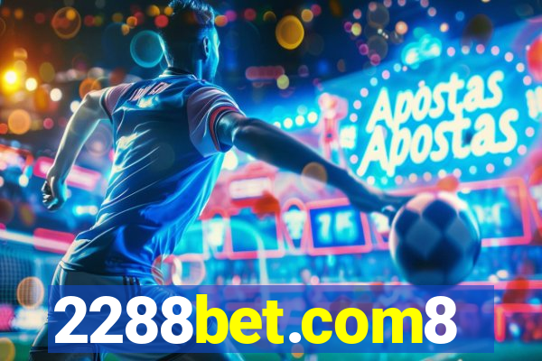 2288bet.com8