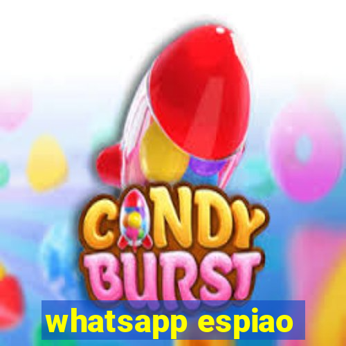 whatsapp espiao