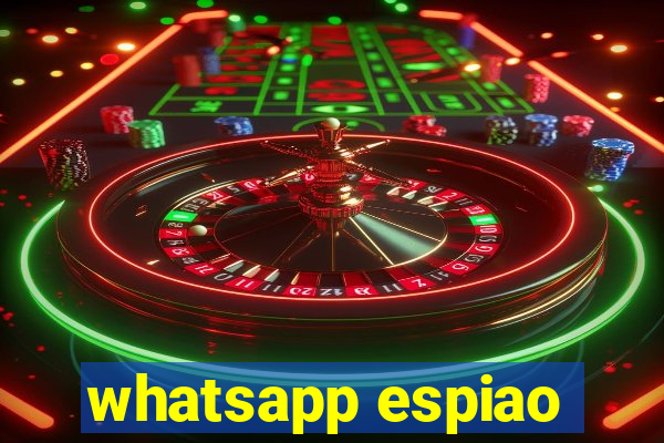 whatsapp espiao