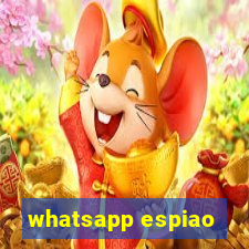 whatsapp espiao