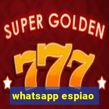 whatsapp espiao