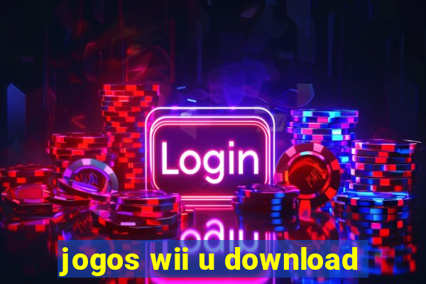 jogos wii u download