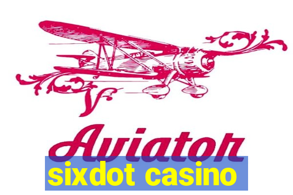 sixdot casino