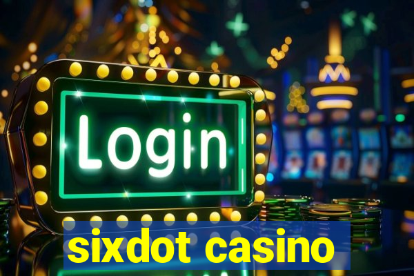 sixdot casino