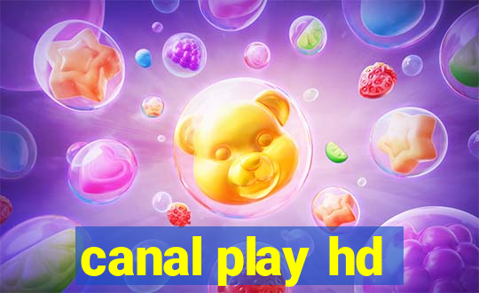 canal play hd