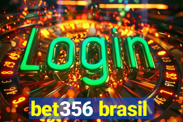 bet356 brasil