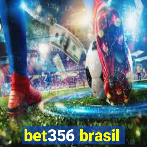 bet356 brasil