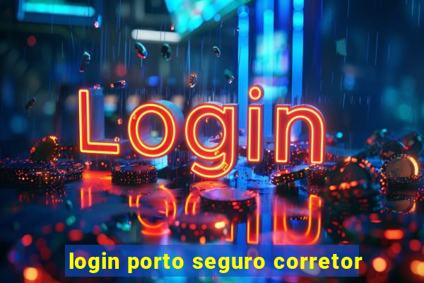 login porto seguro corretor