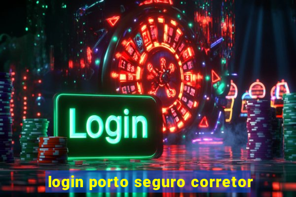 login porto seguro corretor