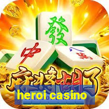 heroi casino