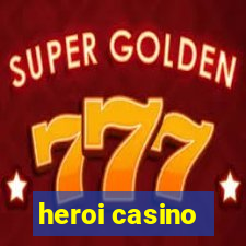 heroi casino