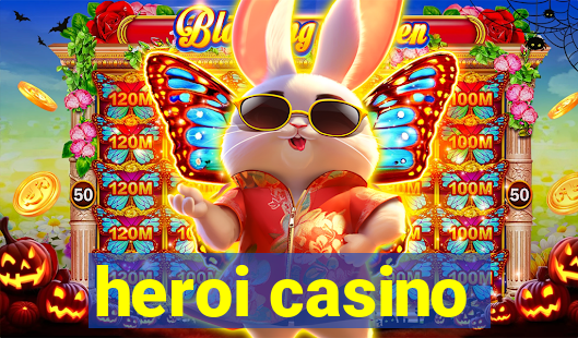 heroi casino