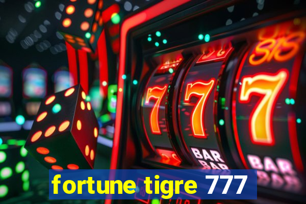 fortune tigre 777