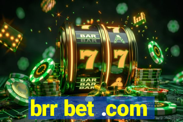 brr bet .com