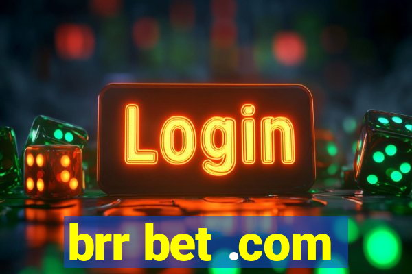 brr bet .com