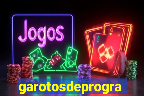 garotosdeprogramas