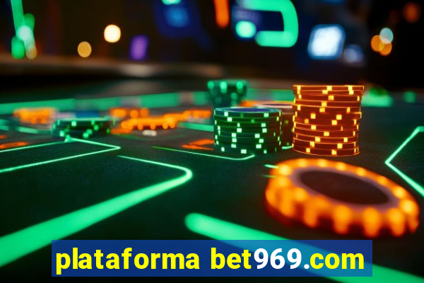 plataforma bet969.com