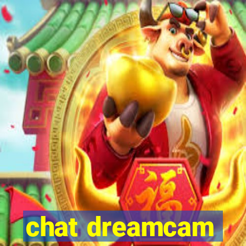 chat dreamcam