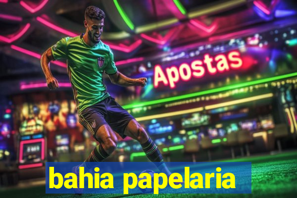 bahia papelaria