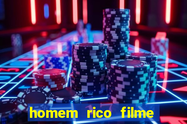 homem rico filme filme homem rico finge ser pobre para