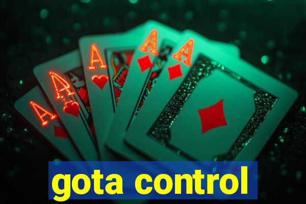 gota control