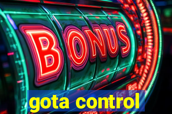 gota control