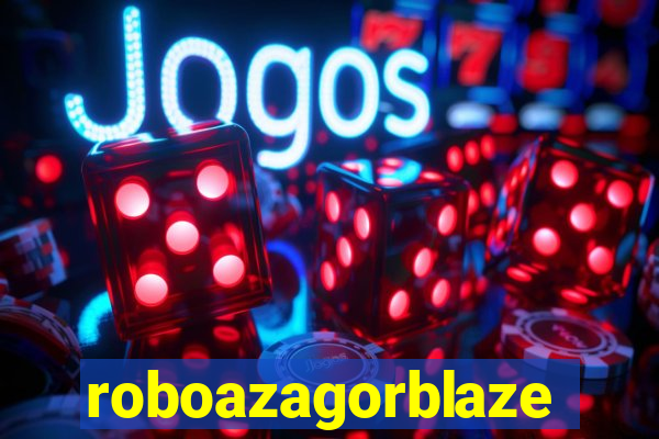 roboazagorblaze