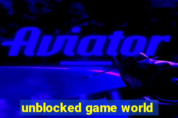 unblocked game world