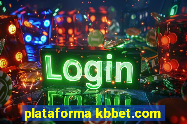 plataforma kbbet.com