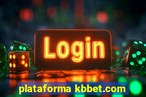 plataforma kbbet.com