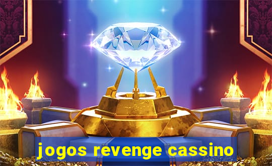 jogos revenge cassino