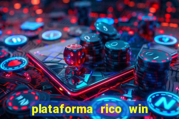 plataforma rico win paga mesmo