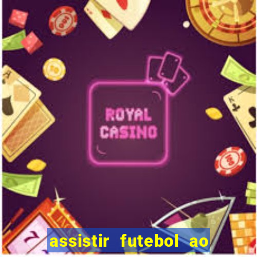 assistir futebol ao vivo portal rmc