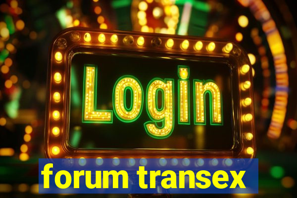 forum transex