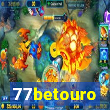 77betouro