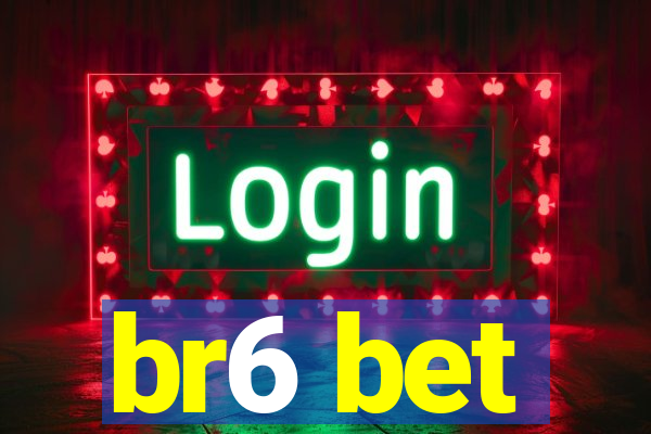 br6 bet