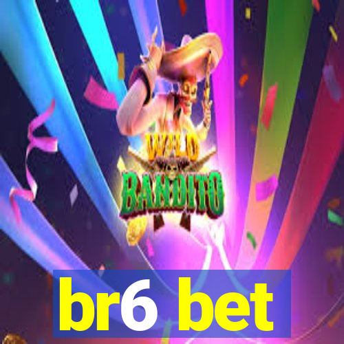 br6 bet