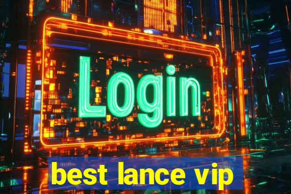 best lance vip