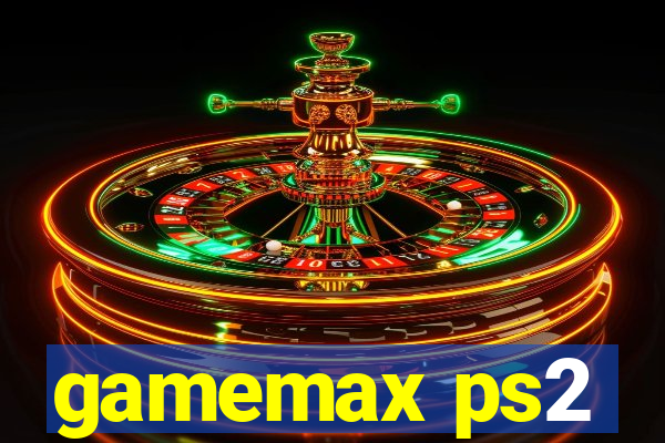 gamemax ps2