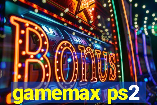 gamemax ps2